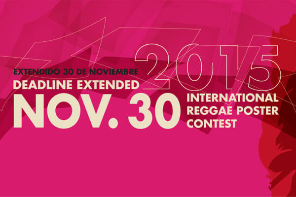 Intl. Reggae Poster Contest Submissions DEADLINE is EXTENDED to November 30, 2015
